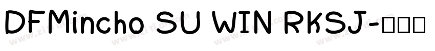 DFMincho SU WIN RKSJ字体转换